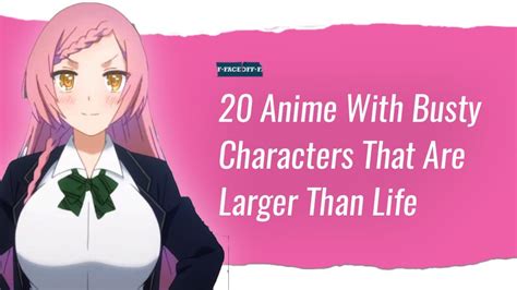 anime with big tit|Some of the Best Bigger Busted Babes In Anime and Manga.